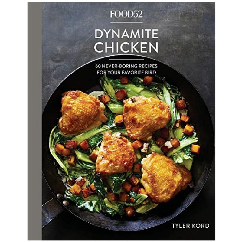 Food52 Dynamite Chicken Cookbook