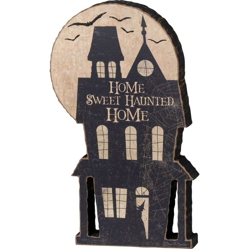 Home Sweet Haunted Home Shelf Sitter