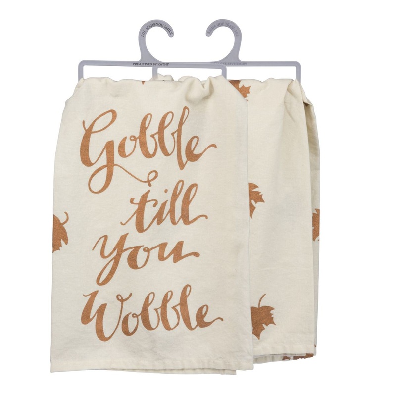 Gobble Till You Wobble Kitchen Towel