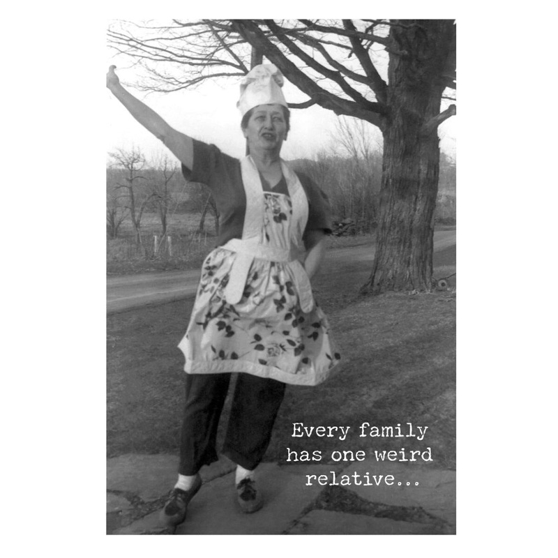 Weird Relative Greeting Card