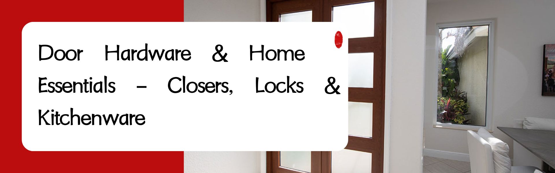 Door Hardware & Home Essentials – Closers, Locks & Kitchenware